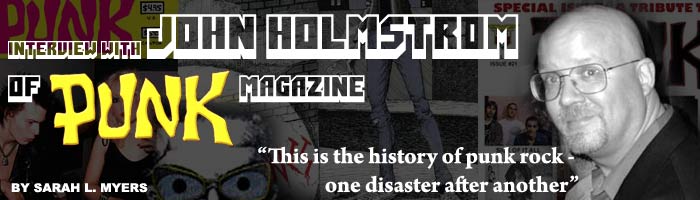 Interview with John Holmstrom of Punk Magazine