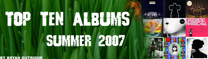 Top Ten Albums of Summer 2007