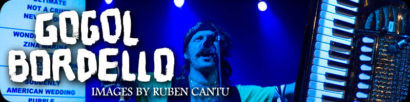 Gogol Bordello images by Ruben Cantu