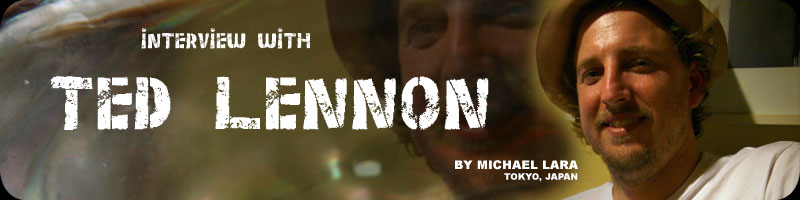 Interview with Ted Lennon