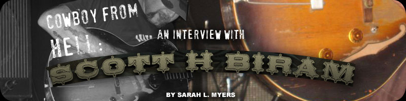 Interview with Scott H. Biram