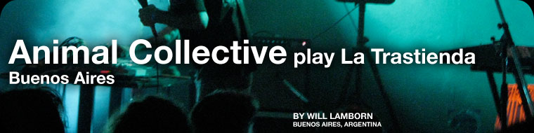Animal Collective play La Trastienda