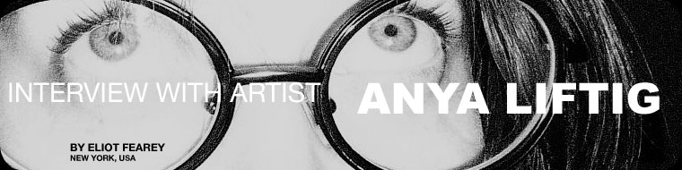Interview with artist Anya Liftig