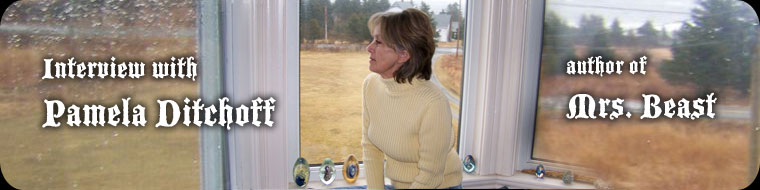 Interview with Pamela Ditchoff author of Mrs. Beast