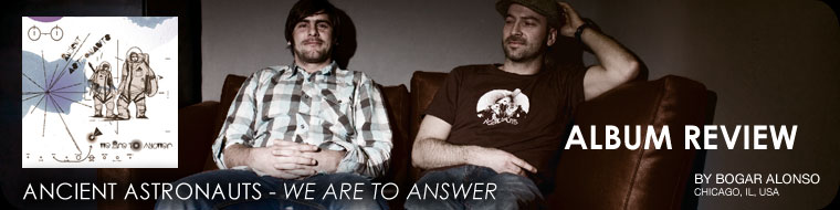 Ancient Astronauts - We Are To Answer - album review