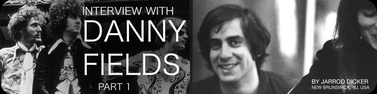 Interview with Danny Fields