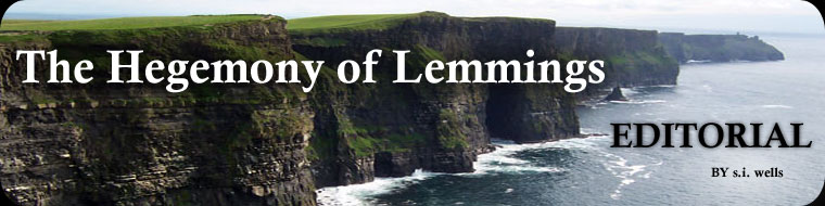 The Hegemony of Lemmings