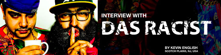 Interview with Das Racist