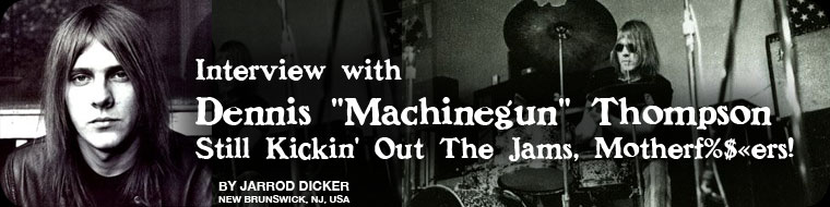 Interview with Dennis "Machinegun" Thompson