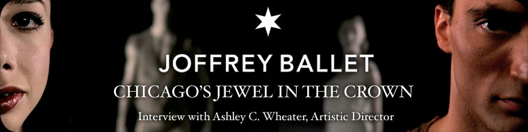 The Joffrey Ballet - Chicago's Jewel In The Crown