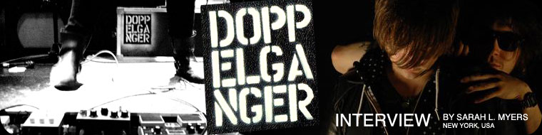 Interview with Doppelganger