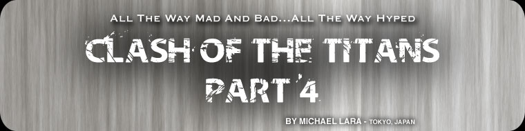 Clash Of The Titans - Part 4