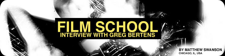 Interview with Greg Bertens of Film School