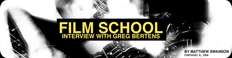 Interview with Greg Bertens of Film School