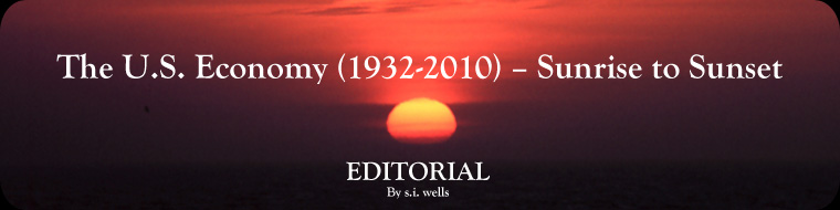 The U.S. Economy (1932-2010) - Sunrise to Sunset