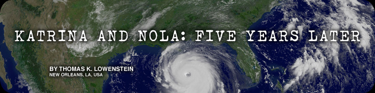 KATRINA AND NOLA: FIVE YEARS LATER
