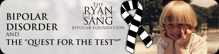 BIPOLAR DISORDER AND "THE QUEST FOR THE TEST"