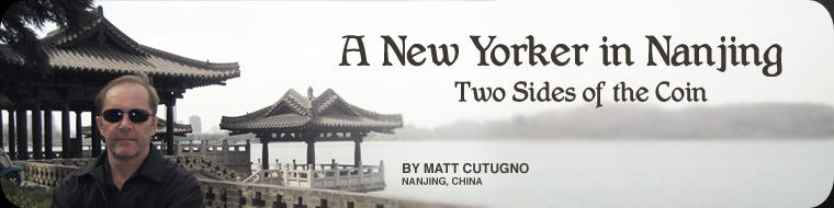 A New Yorker in Nanjing - Two Sides of the Coin