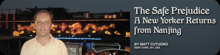 The Safe Prejudice - A New Yorker Returns from Nanjing