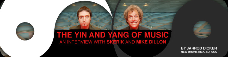 The Yin and Yang of Music - Interview with Skerik and Mike Dillon