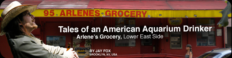 Tales of an American Aquarium Drinker - Arlene's Grocery, Lower East Side
