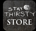 Stay Thirsty Store