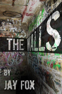 THE WALLS by Jay Fox