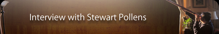 Interview with Stewart Pollens