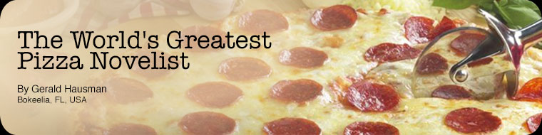The World's Greatest Pizza Novelist