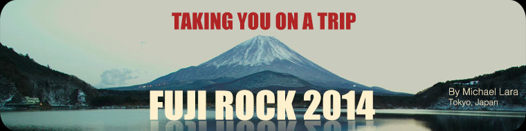 Taking You On A Trip - Fuji Rock 2014
