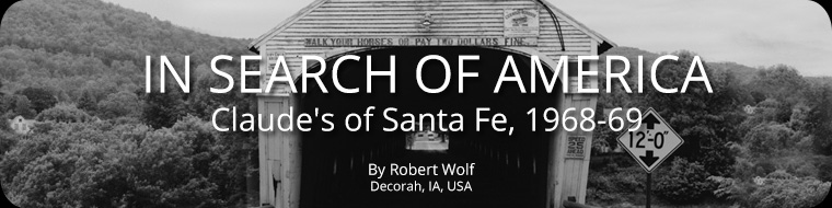 In Search of America - Claude's of Santa Fe, 1968-69