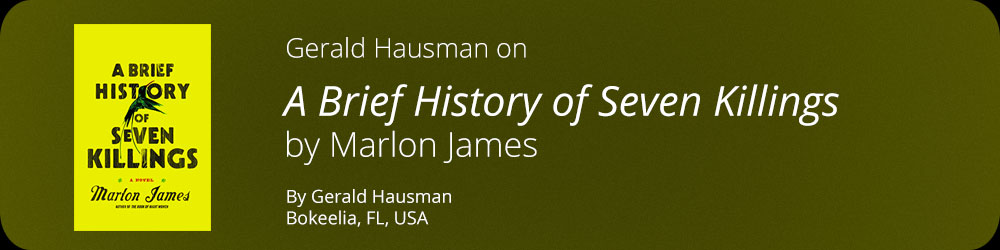 Gerald Hausman on A Brief History of Seven Killings by Marlon James
