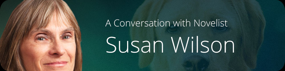 A Conversation with Novelist Susan Wilson