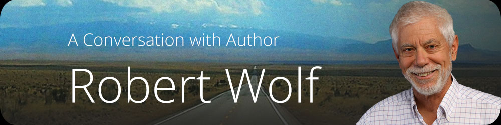 A Conversation with Author Robert Wolf