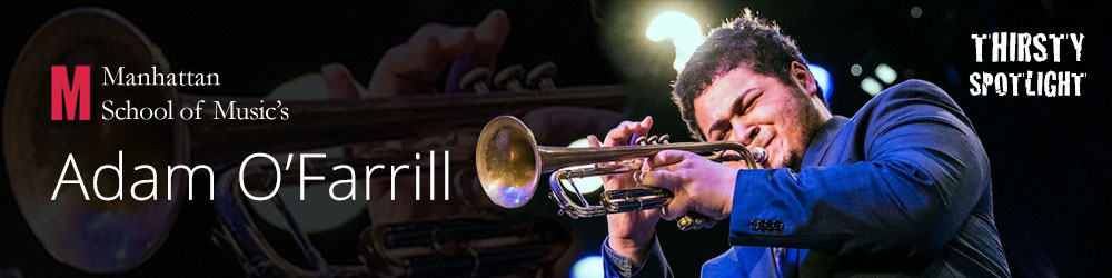 Manhattan School of Music's Adam O'Farrill