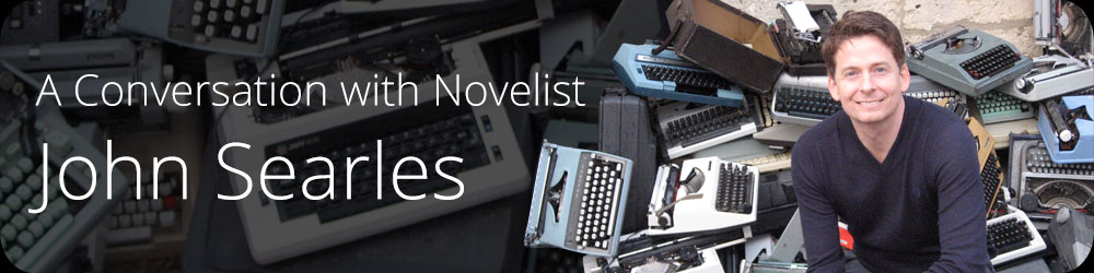 A Conversation with Novelist John Searles