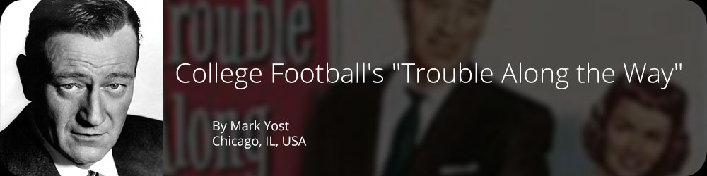College Football's "Trouble Along the Way"