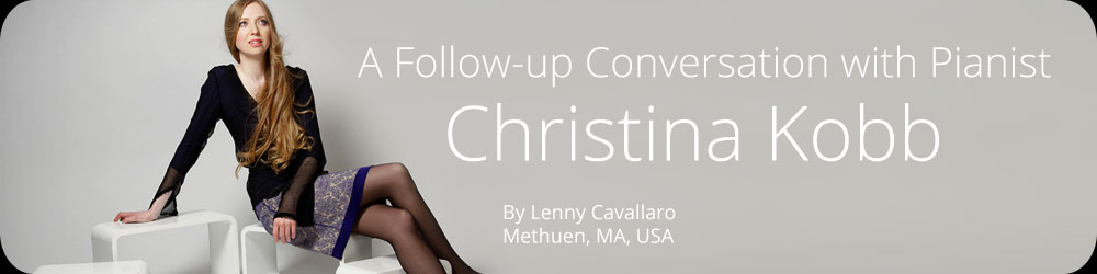 A Follow-up Conversation with Pianist Christina Kobb