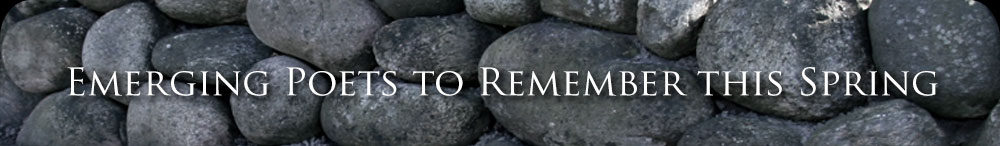 Emerging Poets to Remember this Spring