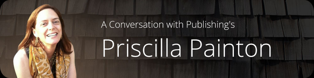 A Conversation with Publishing's Priscilla Painton
